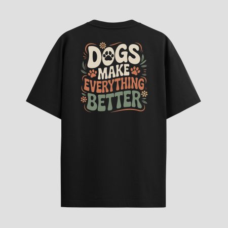 Dogs Make Everything Better