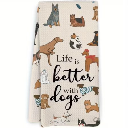 Kitchen Towel - Life is Better With Dogs