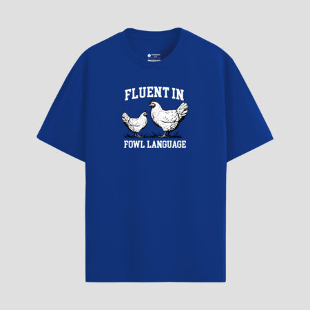 Fluent In Fowl Language