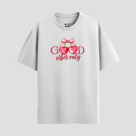 Good Vibes Only